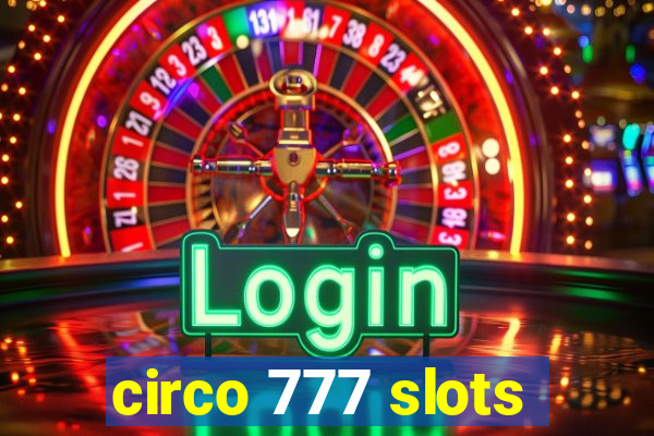 circo 777 slots